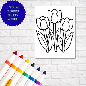 May include: A white coloring sheet featuring a black outline of three tulips with leaves. The image is accompanied by a set of colorful markers. A blue circular graphic states "6 SPRING COLORING SHEETS INCLUDED."