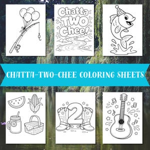 Puede incluir: Hojas para colorear en blanco y negro con varias ilustraciones, incluyendo una caña de pescar con globos, una escena de río, un pez con un gorro de fiesta, una rodaja de sandía, maíz, una cesta de picnic, un tarro Mason, el número 2 con botas de vaquero y una guitarra. También está presente el texto "Chatta-Two-Chee Coloring Sheets".