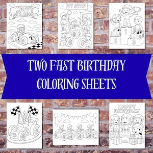 May include: Six black and white coloring sheets with race car themes. The sheets feature race cars, racers, and birthday messages. The text "TWO FAST BIRTHDAY COLORING SHEETS" is displayed on a blue banner. The sheets are on a brick background.