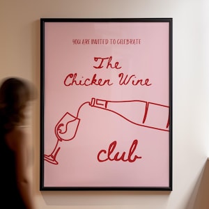 Cute Rose Pink Chicken Wine Poster Chicken Wine Club print Chicken Wine Friends Gift Trendy Wine Kitchen Wall Art Wine Quotes Alcohol Print