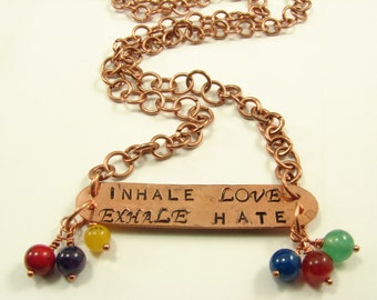 Hand-Stamped Copper Pendant Necklace, Inhale Love, Exhale Hate