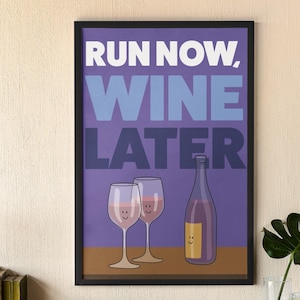 Marathon Poster - Run Now Wine Later