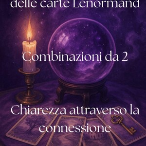 Il linguaggio delle carte Lenormand - Combinazioni da 2 Chiarezza attraverso la connessione Imparare Lenormand Istruzioni Lenormand