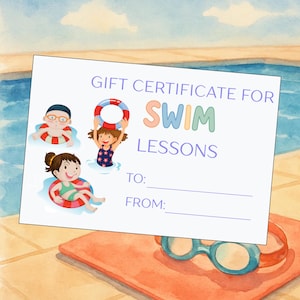 May include: A gift certificate for swim lessons with illustrations of children in the water with swim rings. The certificate reads "Gift Certificate For Swim Lessons" with spaces for "To:" and "From:" on a white background.