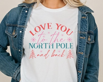Love You to the North Pole Retro Holiday Lettering Tee Comfort Colors Shirt Cute Christmas Tshirt Festive Winter Longsleeve Top