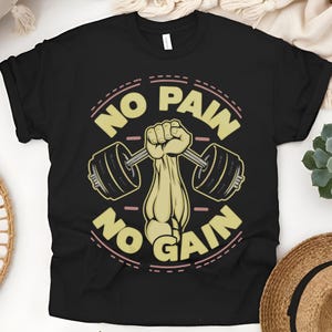 Fitness t-shirt,No pain no gain t-shirt,Gym apparel,CrossFit t-shirt,Weightlifter t-shirt,Bodybuilding t-shirt,Powerlifting t-shirt,