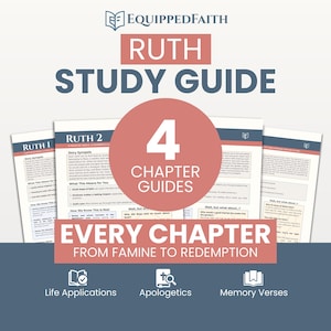 Könnte beinhalten: Ein Studienführer mit dem Titel "Ruth Study Guide" mit dem Logo Equipped Faith. Der Leitfaden enthält 4 Kapitelanleitungen, Lebensanwendungen, Apologetik und Merksprüche. Der Text "Every Chapter From Famine to Redemption" ist ebenfalls sichtbar.