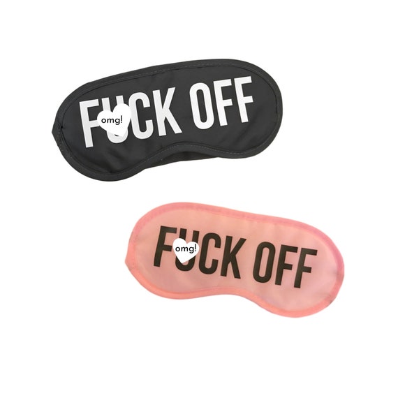 Mature! Classy Shameless Bold F*uck Off Sleep Mask Il_570xn