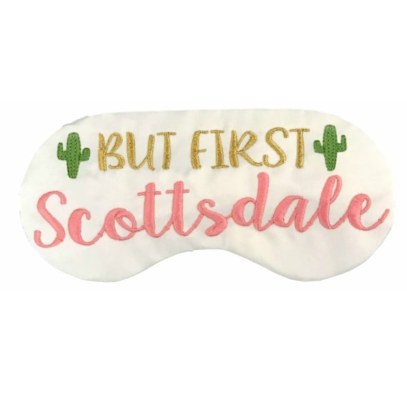 But First, Scottsdale Sleep Mask Il_570xn