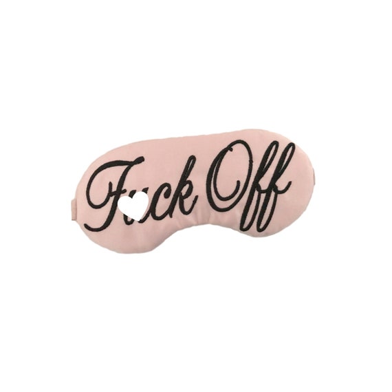 Mature! Classy Shameless F*uck Off Sleep Mask Blush & Black Il_570xn