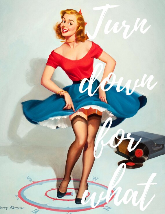 Turn Down For What Retro Pin Up Girl Wall Art Print Digital Etsy