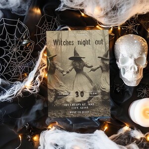 May include: A Halloween-themed invitation with the text "Witches night out" featuring three witches dancing in a forest. The invitation is surrounded by spiderwebs, a decorative skull, candles, and string lights. The date is October 30.
