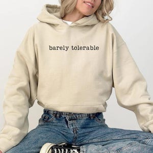 Barely Tolerable Sweatshirt, Trendy Shirt for Women or Men, Funny Humor Shirt, Sarcastic Shirt, Funny Quote Shirt,Sarcasm Shirt,Sassy Shirts