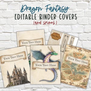 May include: A collection of editable binder covers with a fantasy theme. The covers feature illustrations of a castle, a dragon, and a map. Each cover has a scroll with the text "Your Text Here". The text "Dragon Fantasy EDITABLE BINDER COVERS (and spines)" is at the top.
