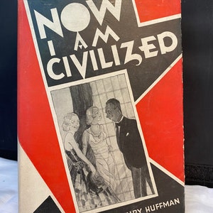 Now I am Civilized by Eugene Henry Huffman Satire on the White Mans Civilization