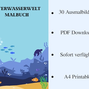 May include: A coloring book cover with the title "UNTERWASSERWELT MALBUCH" in black text. The illustration depicts an underwater scene with blue fish, a turtle, and coral. The right side lists "30 Ausmalbilder", "PDF Download", "Sofort verfügbar", and "A4 Printable".
