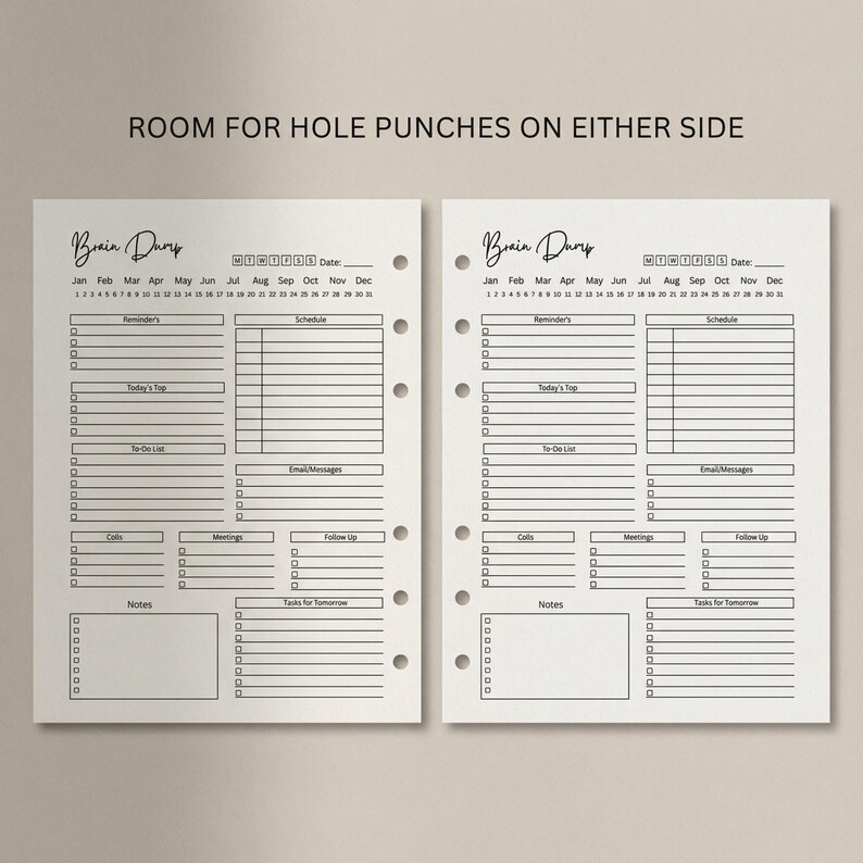 May include: Two white planner pages with black text and lines, featuring the header Brain Dump, a calendar, and sections for reminders, schedule, to-do list, calls, meetings, follow up, notes, and tasks for tomorrow, with hole punches.