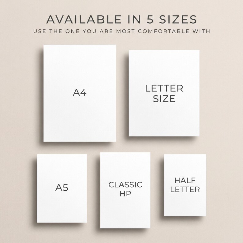 May include: Five white rectangular paper sheets arranged in a grid, labeled A4, Letter Size, A5, Classic HP, and Half Letter. The top text reads AVAILABLE IN 5 SIZES and USE THE ONE YOU ARE MOST COMFORTABLE WITH in dark grey sans-serif font.
