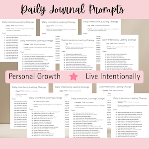 May include: A collection of printable journal prompts with the text "Daily Journal Prompts." The prompts are categorized under themes like "Personal Growth" and "Live Intentionally." Each page features questions designed for self-reflection and lasting change.