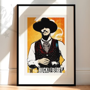 Tombstone - Doc Holliday - &quot;I&#39;m Your Huckleberry&quot; Movie Poster Art Print, Poster Art, Western Art, Man Cave Decor, Western decor, Cowboy art