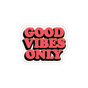 Colorful Good Vibes Only Kiss-Cut Stickers | Aesthetic Decals for Laptops, Water Bottles, and Journals, Party Favors, Positive Quotes