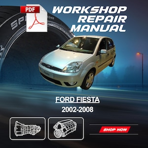 Ford Fiesta 2002-2008 Repair Manual PDF – Service Guide + Wiring Diagrams – Instant Download