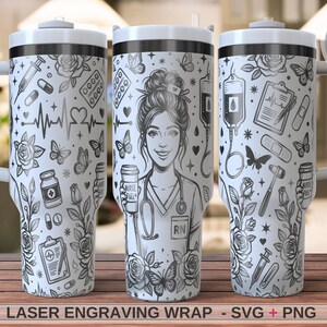 May include: White tumbler with a wraparound design featuring a nurse illustration, medical symbols, butterflies, and roses. The tumbler has a handle and a lid. The text "LASER ENGRAVING WRAP - SVG + PNG" is at the bottom.