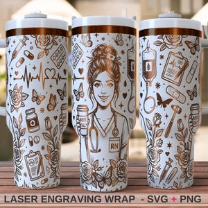 May include: White insulated tumbler with a copper-coloured design featuring a nurse, medical symbols, butterflies, and roses. The tumbler has a white handle and lid with a copper-coloured band. The text "LASER ENGRAVING WRAP - SVG + PNG" is at the bottom.