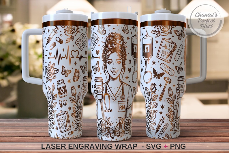 May include: White insulated tumbler with a copper-coloured design featuring a nurse, medical symbols, butterflies, and roses. The tumbler has a white handle and lid with a copper-coloured band. The text "LASER ENGRAVING WRAP - SVG + PNG" is at the bottom.