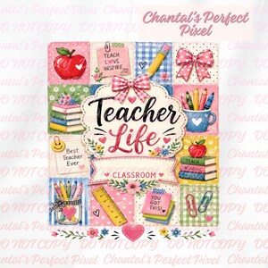 May include: A digital graphic design featuring a patchwork grid of school-themed illustrations including a red apple, stacked books, a pencil, a mug with crayons, a ruler, paper notes with text, and a pink bow. The center text reads Teacher Life.