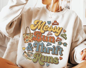 Messy Bun & Thrift Runs PNG | Thrifting Girl Graphic | Vintage Resale PNG | Thrift Store Sublimation Design