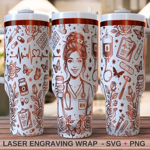 May include: White tumbler with a wraparound design featuring a nurse illustration, medical symbols, butterflies, and roses in a copper colour. The tumbler has a white handle and lid with a copper band. The text "LASER ENGRAVING WRAP - SVG + PNG" is at the bottom.