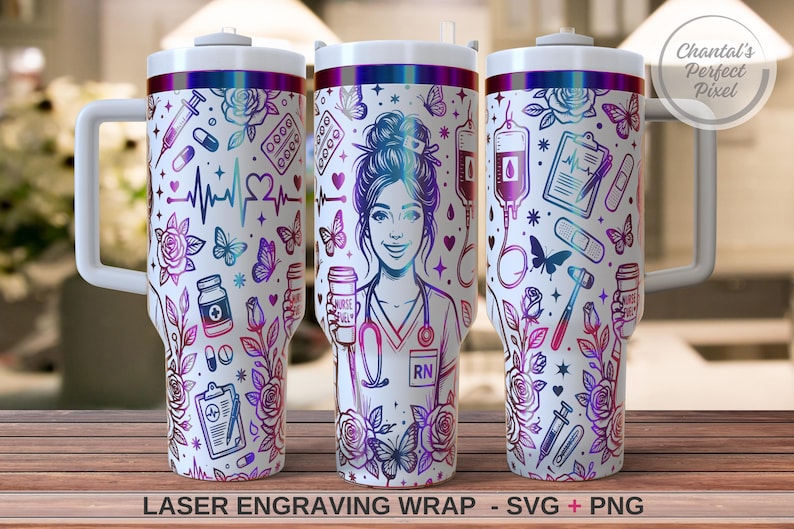 May include: White tumbler with a wraparound design featuring a nurse illustration, medical symbols, butterflies, and roses in purple, blue, and pink hues. The tumbler has a white handle and lid with a colourful iridescent band. Text at the bottom reads "LASER ENGRAVING WRAP - SVG + PNG".