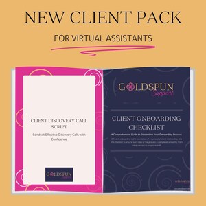 May include: A brochure titled "NEW CLIENT PACK FOR VIRTUAL ASSISTANTS" with pink and navy blue pages. The left page has the text "CLIENT DISCOVERY CALL SCRIPT" and the right page says "CLIENT ONBOARDING CHECKLIST". The Goldspun Support logo is visible.