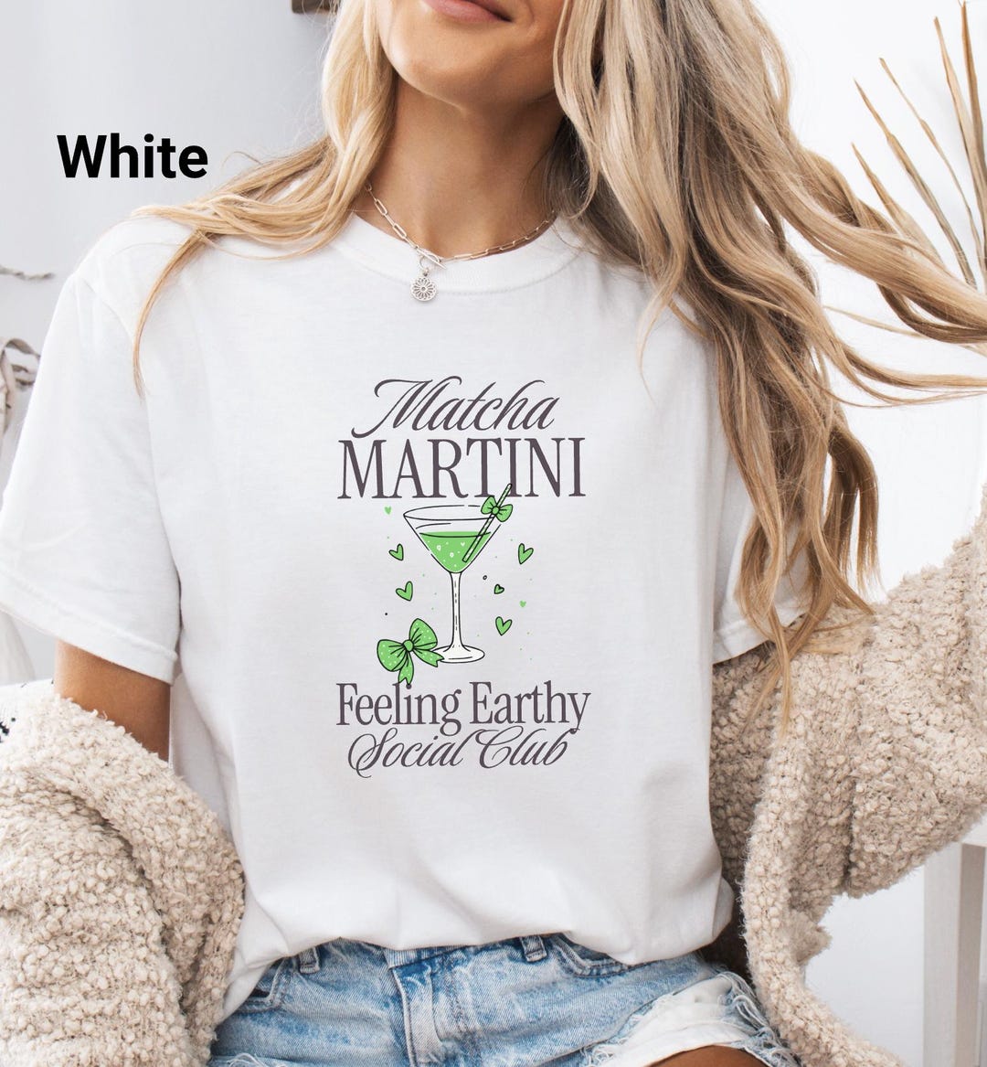 Matcha Martini Social Club T-shirt, Unique Graphic Tee, Drink Lover ...