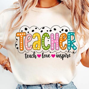 Teacher Dalmatian Png, Dalmatian Dots Png, Teach Love Inspire, Back To school Png, Teacher Appreciation, Teacher Gift, Bright Doodles Dots