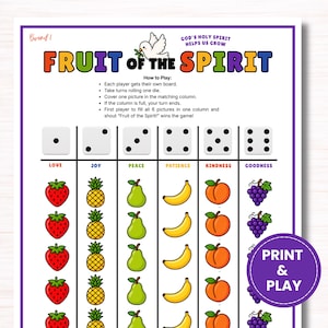 May include: A colorful game board titled "Fruit of the Spirit" with instructions and illustrations of fruits and dice. The game includes columns for love, joy, peace, patience, kindness, and goodness. A purple circle with "Print & Play" is in the corner.