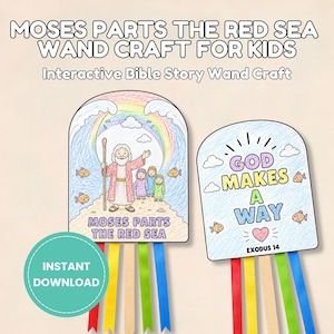 May include: Two paper wand crafts featuring coloured illustrations of Moses parting the Red Sea and the text "MOSES PARTS THE RED SEA" and "GOD MAKES A WAY EXODUS 14". Each wand has four colourful ribbons attached to the bottom edge of the paper cutout.