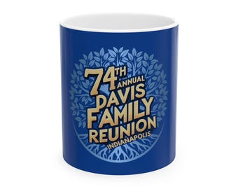 Davis Family Reunion Ceramic Mug - 11oz & 15oz, Perfect for Gatherings, Gifts, Family Events, Customizable Reunion Mugs
