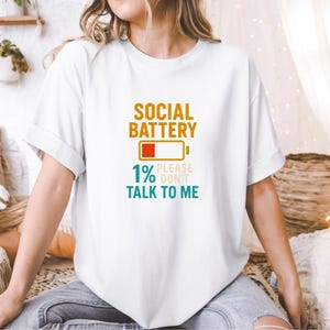 Social Battery Low T-Shirt - 1 Percent Introvert Humor for Anti-Social or Burnout Days