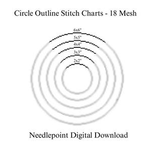 May include: A digital download featuring circle outline stitch charts. The image displays concentric circles with sizes labeled as 2x2", 3x3", 4x4", 5x5", and 6x6". The text "Circle Outline Stitch Charts - 18 Mesh" and "Needlepoint Digital Download" are also present.