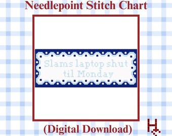 Patrón de bordado "Cierra la computadora portátil hasta el lunes" / Decoración divertida para la oficina (descarga digital)