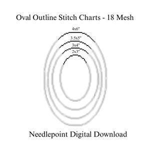May include: A white background features a series of oval outline stitch charts in varying sizes. The sizes are labeled as 4x6 inches, 3.5x5 inches, 3x4 inches, and 2x3 inches. The text "Oval Outline Stitch Charts - 18 Mesh" and "Needlepoint Digital Download" are also present.