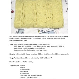 May include: A yellow crocheted baby blanket with a lacy pattern. The blanket is folded in half and laid on a patterned surface. The text "Lacy Leaves Baby Blanket" is at the top of the image. The text "Yarn: 200g Deramores Essentials DK yarn, 295m (323yds), or 200g Stylecraft Special DK, 295m (323yds), Colour used: Buttermilk (1835), or 200g Cygnet Pato Everyday DK, 270m (295yds) Gauge/tension for all alternative yarns is as listed." is below the image. The text "Needles: 4.00mm (US 6) circular needles or 4.00mm straight needles, 4.00mm cable needle." is below the text about yarn. The text "Gauge/Tension: 22sts x 30 rows with stocking stitch to 10cms (4")" is below the text about needles. The text "Size: Approx 25" x 31" after blocking." is below the text about gauge. The text "Abbreviations: k = knit p = purl st(s) = stitch(es) rep = repeat yo = yarn over k2tog = knit two stitches together k2togtbl = knit two stitches sk2p = slip first st, knit the next 2sts together, pass slip st over 1/1 RC = slip first st on cable to back of work, knit the next st, then knit st from cable needle 1/2 LC = slip first st on cable to front of work, knit the next st, then knit st from cable needle" is below the text about size.
