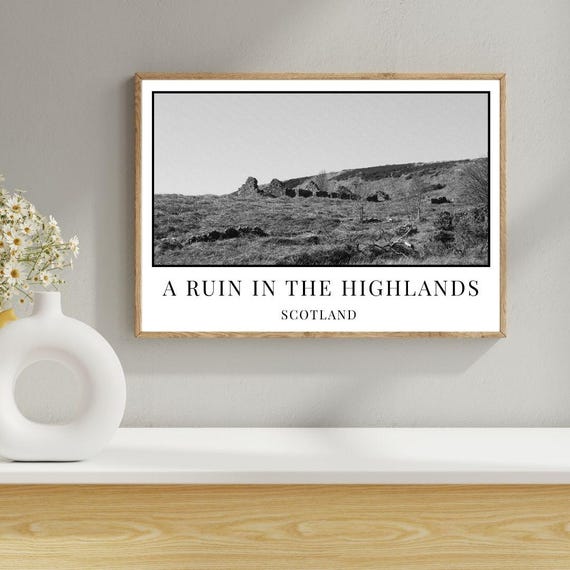 Digital Black and White Print, Ruin, Stone Building, Scottish Highlands, Historical, Abandoned, Timeless, Monochrome, Home Decor
