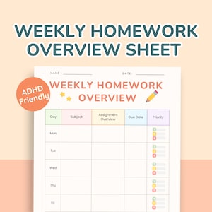 Könnte beinhalten: Ein Wochenübersichtsblatt für Hausaufgaben mit dem Text "WEEKLY HOMEWORK OVERVIEW SHEET". Das Blatt enthält Abschnitte für Tag, Fach, Aufgabenübersicht, Fälligkeitsdatum und Priorität. Ein "ADHD Friendly"-Aufkleber ist sichtbar.