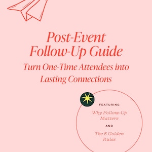 Könnte beinhalten: Ein rosa Ratgeber mit dem Titel "Post-Event Follow-Up Guide" mit dem Slogan "Verwandeln Sie einmalige Teilnehmer in dauerhafte Verbindungen". Enthält ein rotes Papierflugzeug-Design und ein kreisförmiges Design mit Text: "Warum Follow-Up wichtig ist" und "Die 5 goldenen Regeln".