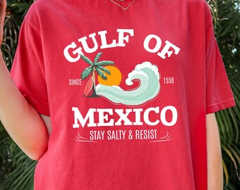 1550年以来のメキシコ湾のレトロなサンセットTシャツ、メキシコビーチシャツ、メキシコ湾シャツ、トランプ抗議Tシャツ、政治Tシャツ、反トランプギフト