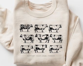Support Your Local Farmer Cow Sweatshirt, Farm Cow Animals Sweater, Cattle Rancher Gift, Dairy Farming Tshirt, Trendy Homesteading Crewneck