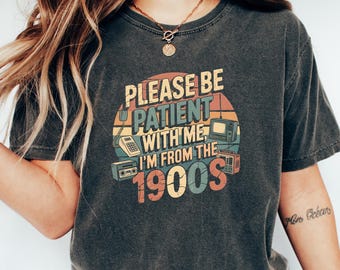 Funny 'Please Be Patient' Graphic Tee: Retro Humor T-Shirt